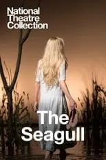 Poster de National Theatre Live: The Seagull