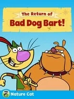 Poster de la película Nature Cat: The Return of Bad Dog Bart - Películas hoy en TV