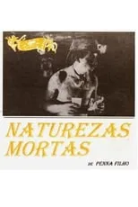 Película Naturezas Mortas