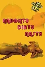 Ashley Lynn Caputo es Ashley en Naughty, Dirty, Nasty