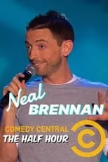 Neal Brennan es Himself en Neal Brennan: The Half Hour