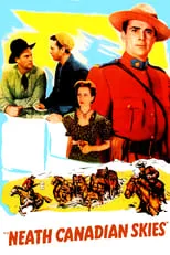 Poster de la película 'Neath Canadian Skies - Películas hoy en TV