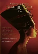 Película Nefertiti: Resurrected