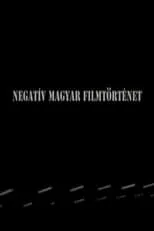 Película Negatív magyar filmtörténet