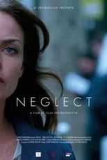 Agnes Kittelsen es Ellinor en Neglect