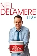 Neil Delamere es Himself en Neil Delamere Live: Creme Delamere