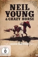 Poster de la película Neil Young & Crazy Horse: Canadian Horsepower - Películas hoy en TV