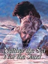 Marcia Fox interpreta a Girl in love scene (uncredited) en Neither the Sea Nor the Sand