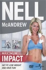 Película Nell McAndrew: Maximum Impact