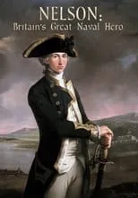 Poster de la película Nelson: Britain's Great Naval Hero - Películas hoy en TV