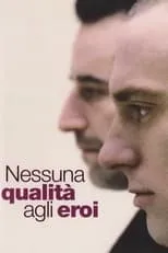 Poster de Nessuna qualità agli eroi