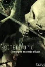 Zak Bagans es  en NetherWorld: Exploring Paris Catacombs