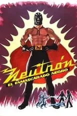 Portada de Neutrón el enmascarado negro