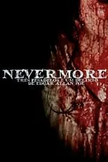 Película Nevermore - Três Pesadelos e Um Delírio de Edgar Allan Poe