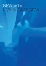 Poster de New Order - Live in Glasgow