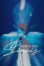 Póster de la película Ney Matogrosso - Atento Aos Sinais