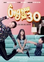 Película Ông Ngoại Tuổi 30