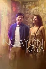 Poster de Ngayon Kaya