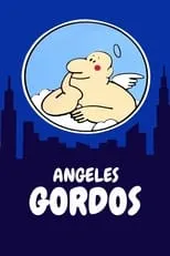 Película Ángeles gordos