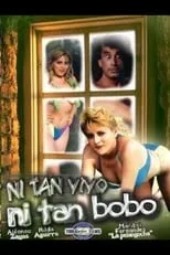 Póster de la película Ni tan bobo, ni tan vivo