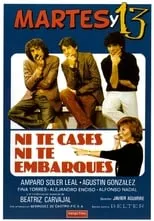 Película Ni te cases ni te embarques