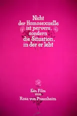 Película Nicht der Homosexuelle ist pervers, sondern die Situation, in der er lebt