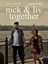 John Reynolds es Nick en Nick & Liv Together