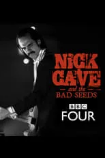 Nick Cave es Self en Nick Cave & The Bad Seeds: BBC Four Sessions