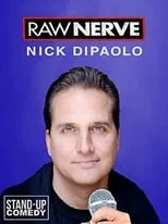 Nick Di Paolo es Himself en Nick Di Paolo: Raw Nerve