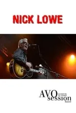 Nick Lowe es Performer en Nick Lowe: AVO Session