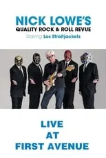 Nick Lowe es  en Nick Lowe with Los Straitjackets: Live from First Avenue