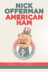 Póster de la película Nick Offerman: American Ham