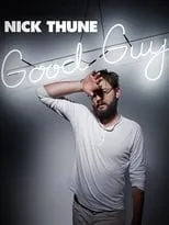 Nick Thune es Himself en Nick Thune: Good Guy