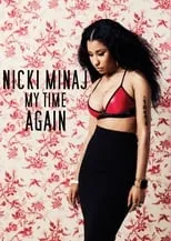 Póster de la película Nicki Minaj: My Time Again