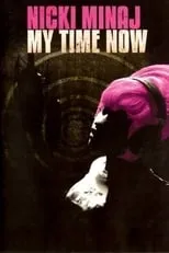 Nicki Minaj interpreta a Herself en Nicki Minaj: My Time Now