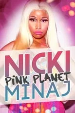 Película Nicki Minaj: Pink Planet