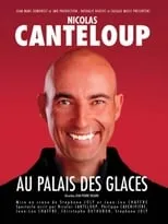 Poster de Nicolas Canteloup - Au Palais des Glaces