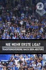 Fritz Fehling es Self en Nie mehr erste Liga? - Traditionsvereine nach dem Absturz