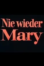 Póster de la película Nie wieder Mary