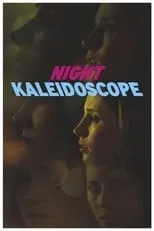 Película Night Kaleidoscope