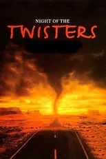 Poster de la película Night of the Twisters - Películas hoy en TV