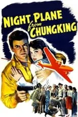 Película Night Plane from Chungking