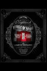 Poster de la película Nightwish: Vehicle Of Spirit - Películas hoy en TV