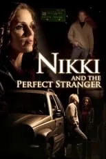 Poster de la película Nikki and the Perfect Stranger - Películas hoy en TV