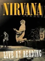 Kurt Cobain interpreta a Self - Vocals, Guitar en Nirvana: Live at Reading