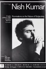 Nish Kumar es Self en Nish Kumar - Ruminations on the Nature of Subjectivity