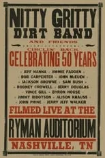 Película Nitty Gritty Dirt Band and Friends - Circlin' Back: Celebrating 50 Years