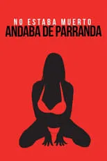 Poster de la película No andaba muerto, estaba de parranda - Películas hoy en TV