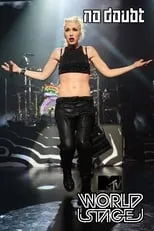 Gwen Stefani es  en No Doubt: MTV World Stage