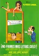 Póster de la película ¡No firmes más letras, cielo!